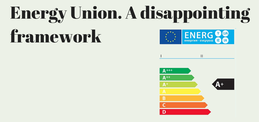 Energy Union. A disappointing framework